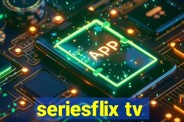 seriesflix tv